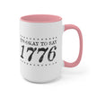 1776 Mug (2 sizes, 3 colors)