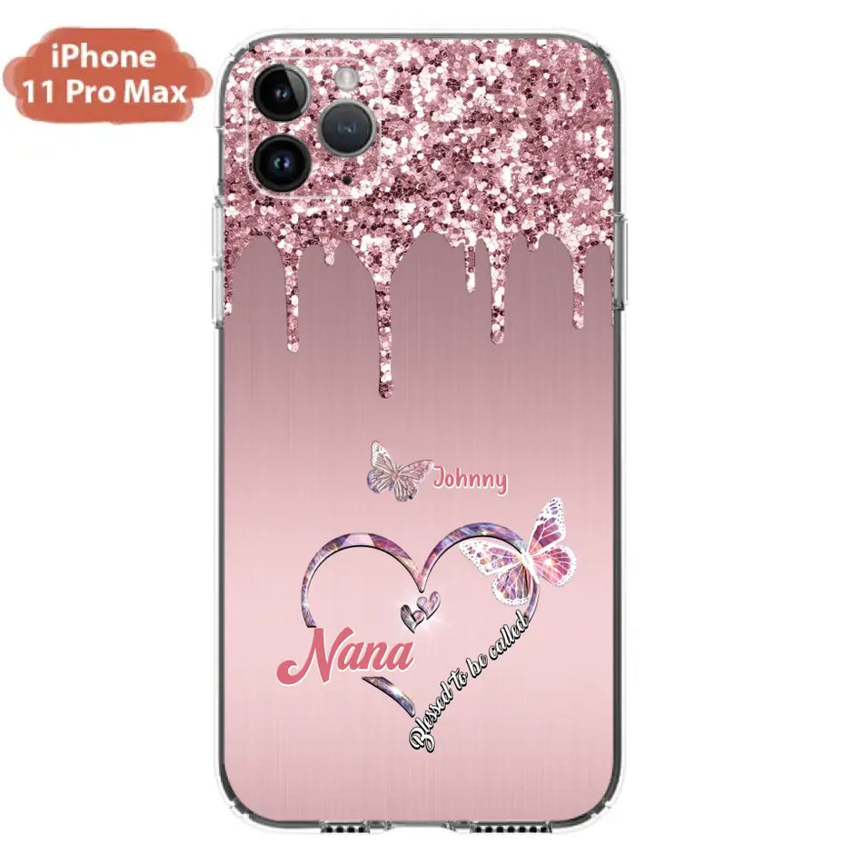 Custom Personalized Grandma Phone Case - Upto 10 Kids - Gift Idea For Mom/ Grandma/ Mother's Day - Case for iPhone/Samsung - Blessed To Be Called Nana